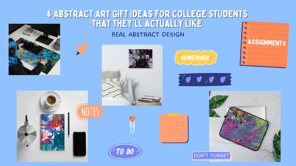 4 Abstract Art Gift Ideas for College Students That They'll Actually Like