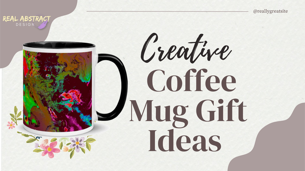 Coffee Mugs Make Great Gifts